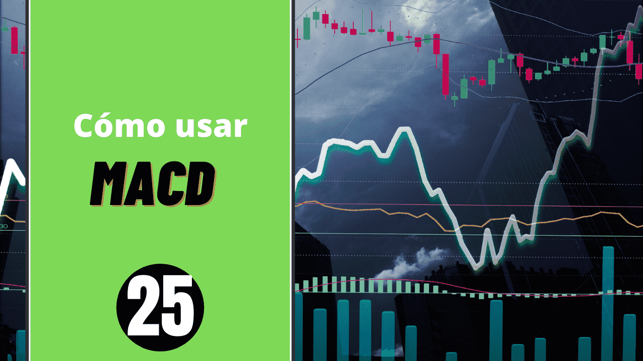Indicador MACD para trading e inversión en bolsa - #25 - Broker Junior
